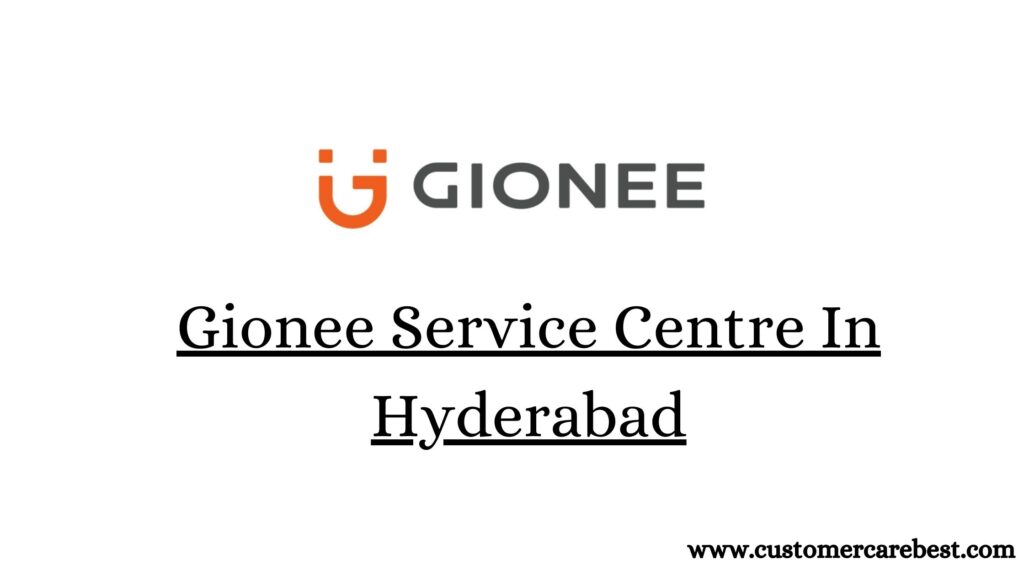 Gionee Service Centre In Hyderabad