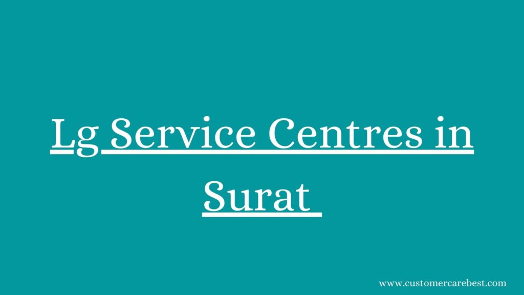 Lg Service Centres in Surat